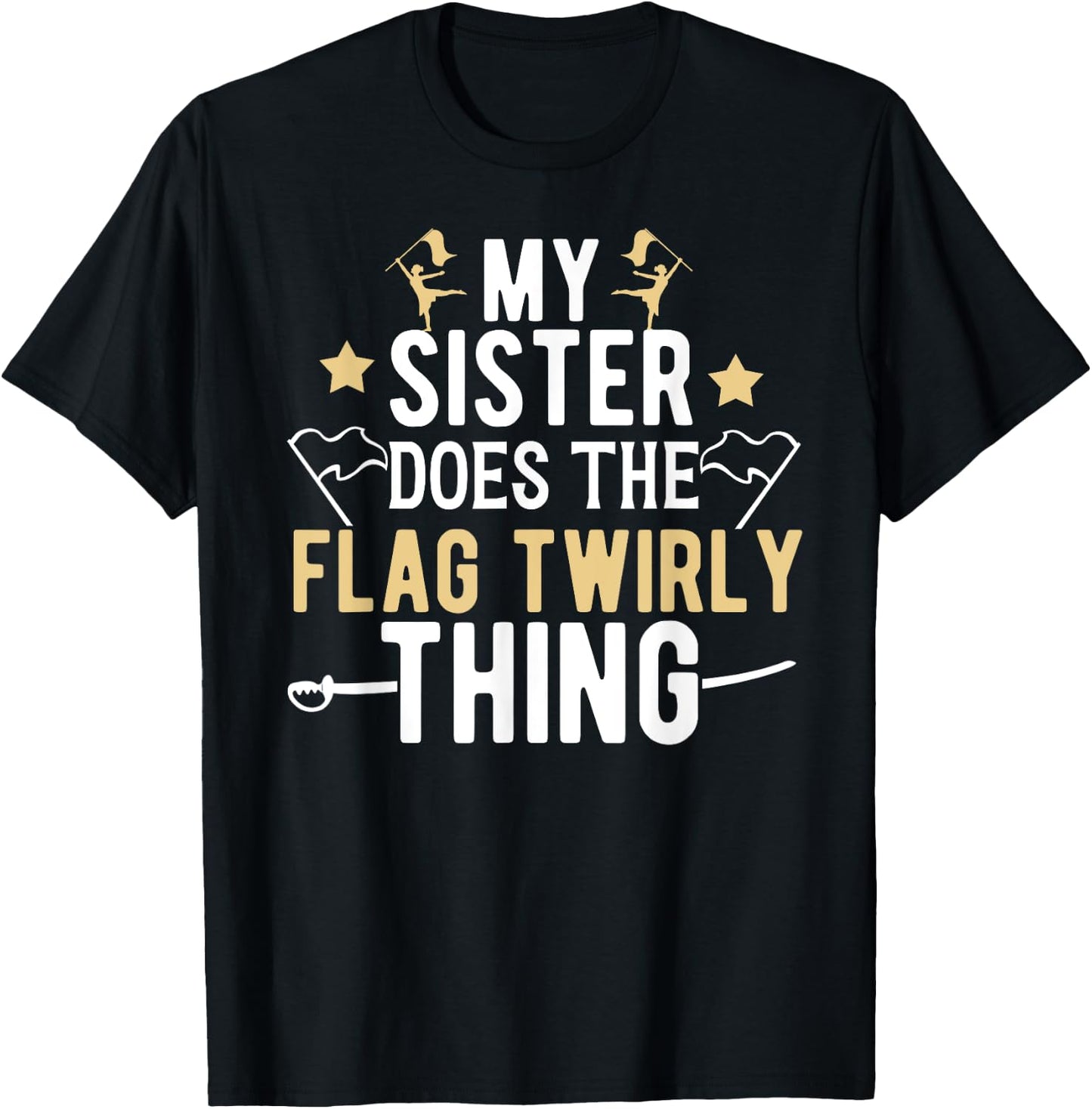 My Sister Color Guard Brother Of A Color Guard Member T-Shirt - T-Shirt | Black