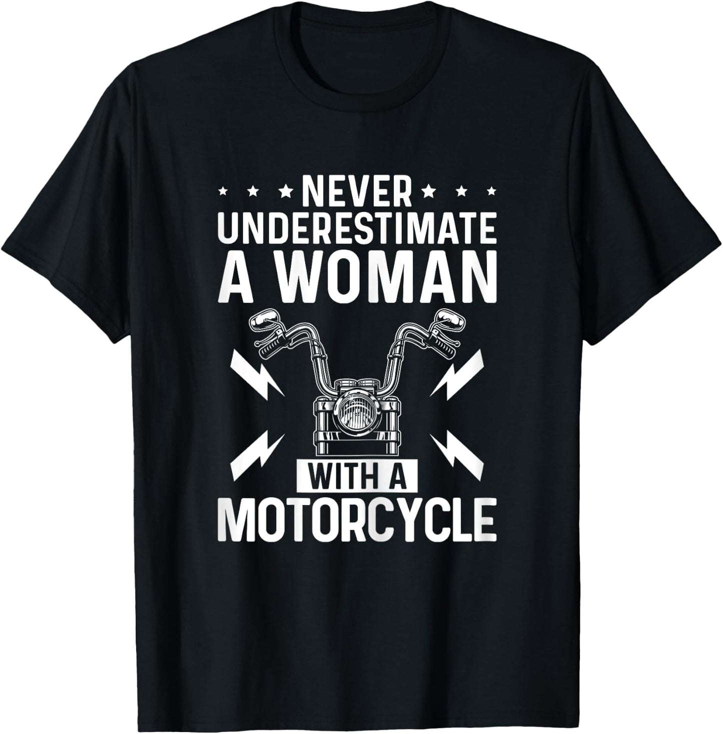 Never Underestimate a Woman with A Motorcycle Riding Lady T-Shirt - T-Shirt | Black