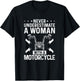 Never Underestimate a Woman with A Motorcycle Riding Lady T-Shirt - T-Shirt | Black