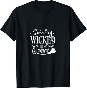 Something Wicked This Way Comes Halloween Witch Quote T-Shirt - T-Shirt | Black