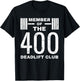 Deadlift 400 lb Club I Deadlift 400 Powerlifting T-Shirt - T-Shirt | Black