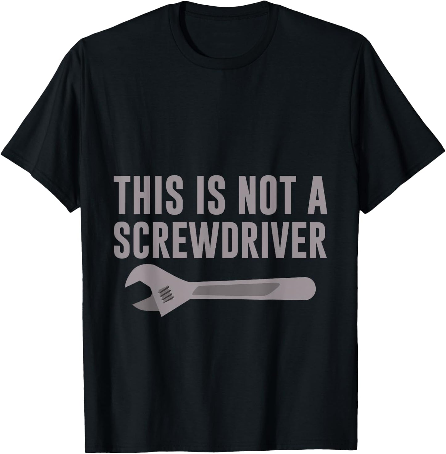 This Is Not A Screwdriver Mechanic's Tool Humor T-Shirt - T-Shirt | Black
