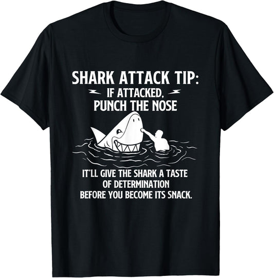 Shark Attack Tip - Sarcastic Joke Humor Sarcasm T-Shirt - T-Shirt | Black