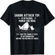 Shark Attack Tip - Sarcastic Joke Humor Sarcasm T-Shirt - T-Shirt | Black