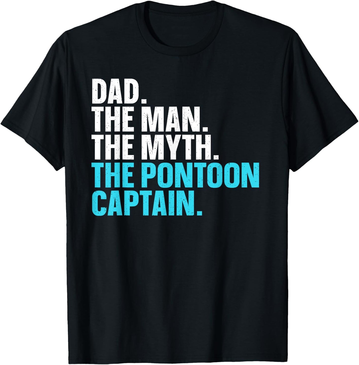 Funny Pontoon Dad Art Boating Pontoon Boat Captain T-Shirt - T-Shirt | Black