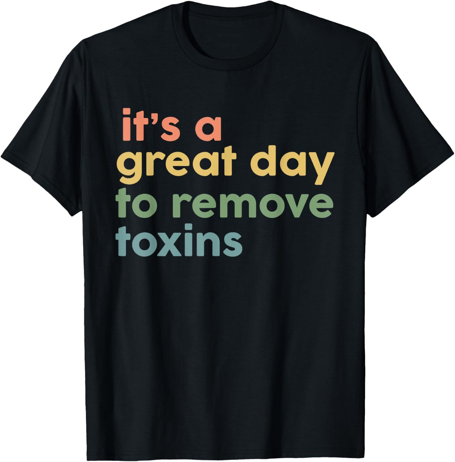 Its Good Day To Remove Toxins Vintage Dialysis Tech Nurse T-Shirt - T-Shirt | Black