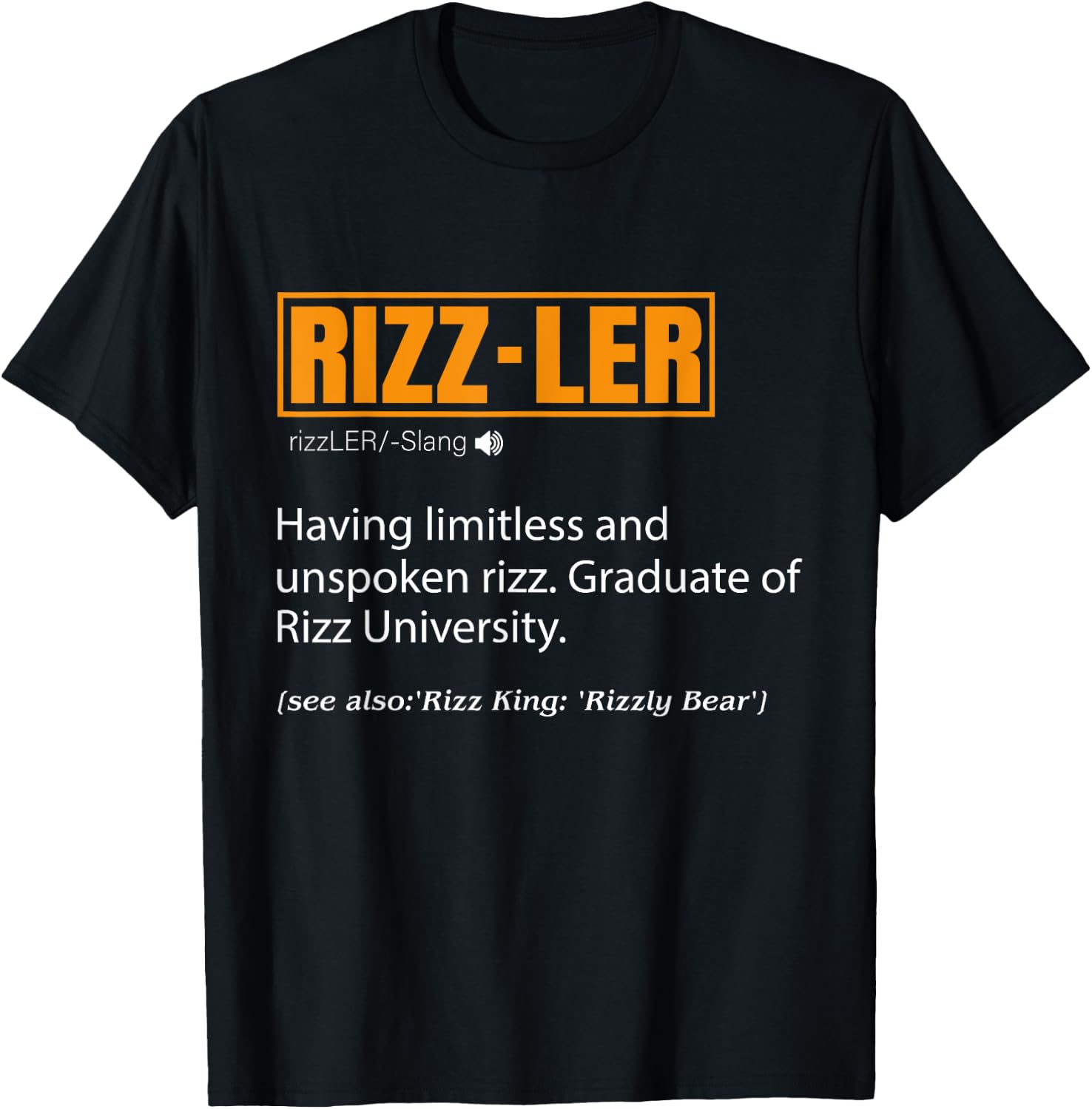 Rizzler Definition Funny Meme Quote Gen Z Rizz Up T-Shirt - T-Shirt | Black