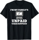 I’m My Family’s Unpaid Tech Support Computer T-Shirt - T-Shirt | Black