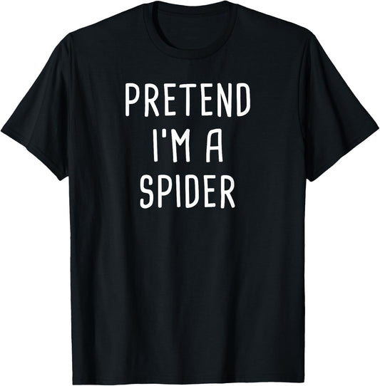 Pretend I'm A Spider Halloween Costume T-Shirt - T-Shirt | Black