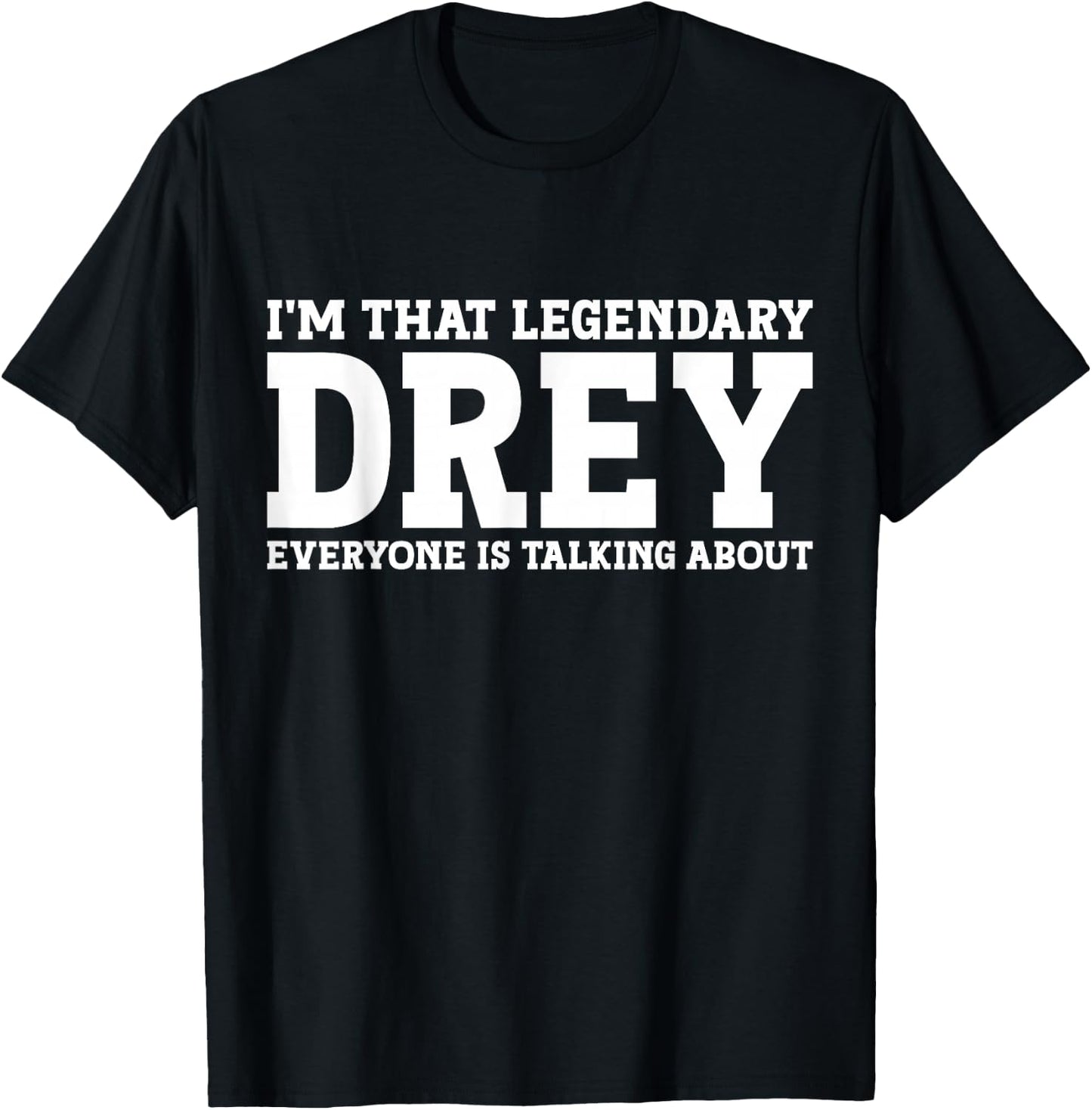 Drey Personal Name First Name Funny Drey T-Shirt - T-Shirt | Black