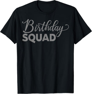 Birthday Squad T-Shirt - T-Shirt | Black