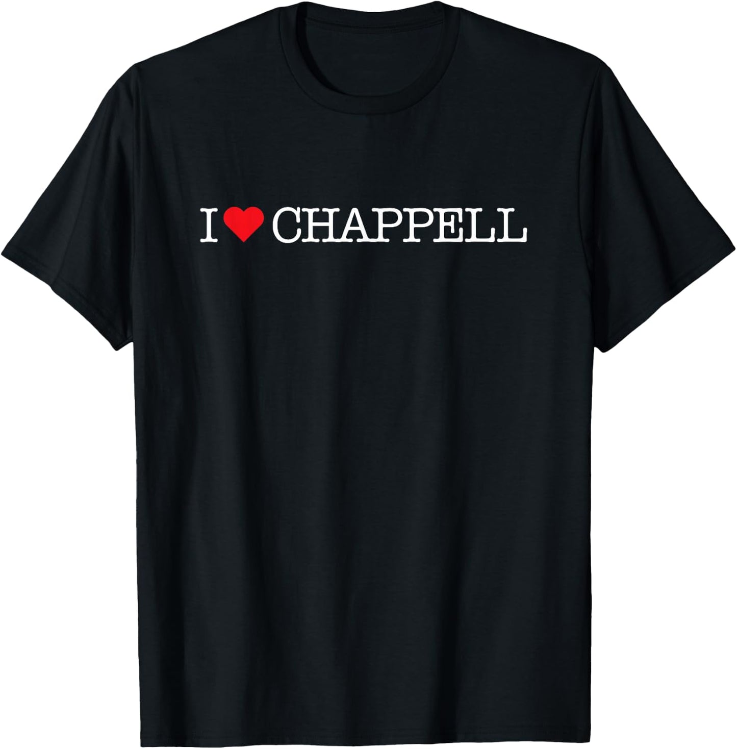 Famous First Names: I (Heart) Chappell Music Pop Fan Concert T-Shirt - T-Shirt | Black