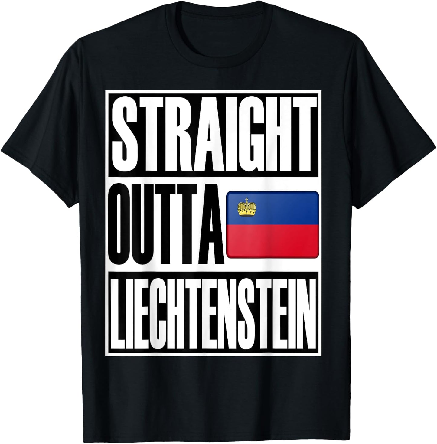 Storecastle: Straight Outta Lichtenstein Flag Gift T-Shirt - T-Shirt | Black