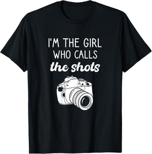 Photographer, I'm The Girl Who Calls The Shots, Photography T-Shirt - T-Shirt | Black