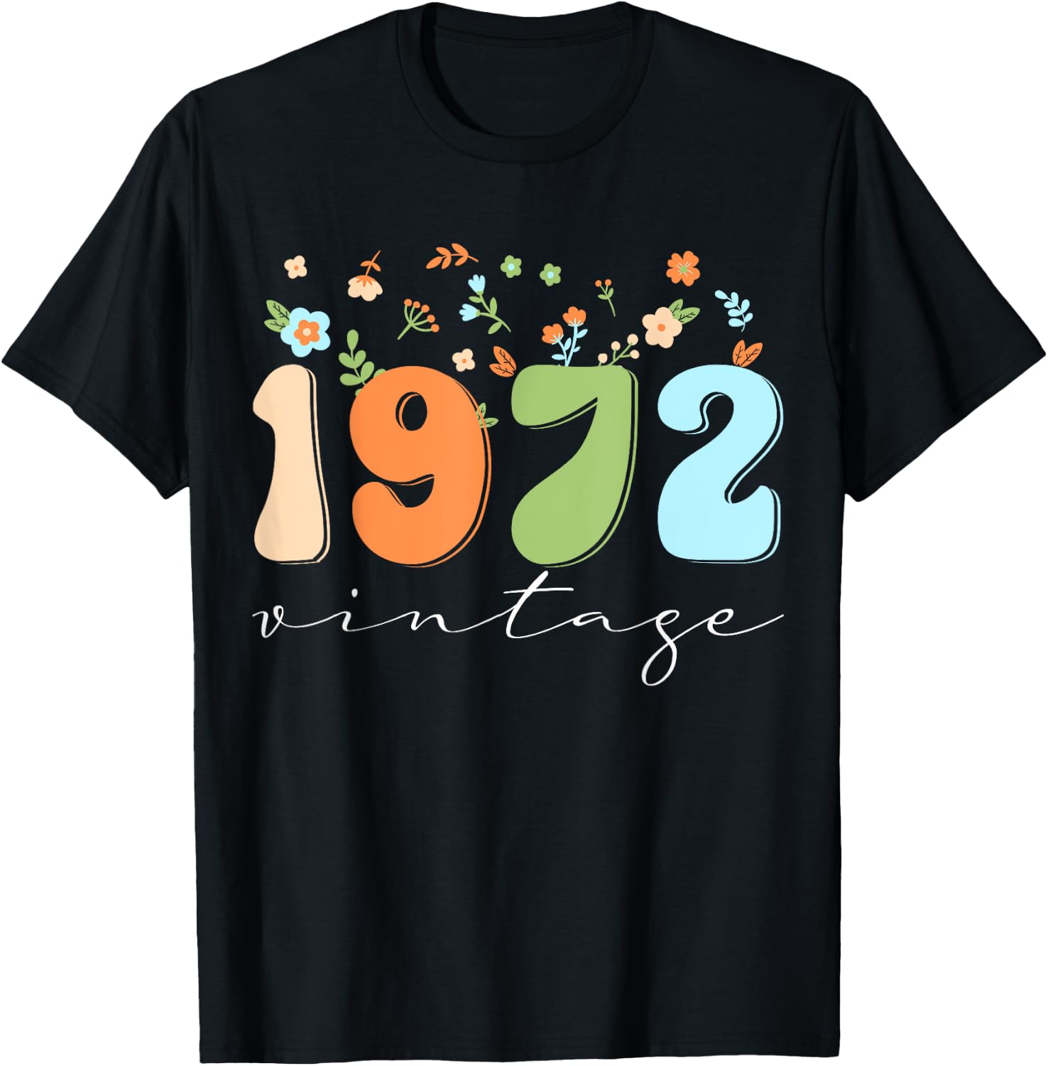 Vintage 1972 Shirt Funny Flower Graphic Retro T-Shirt - T-Shirt | Black