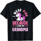 I Wear Pink Because I Love My Grandma Breast Cancer T-Shirt - T-Shirt | Black