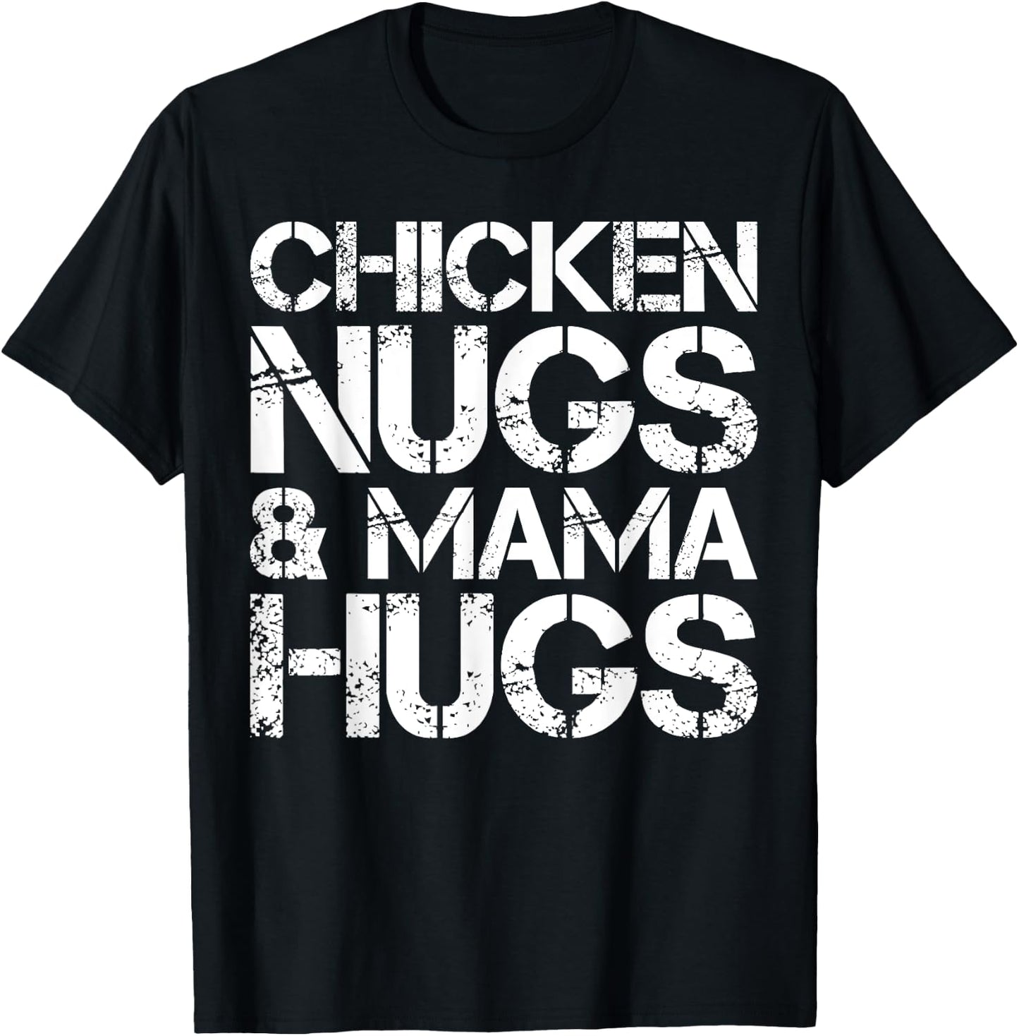 Chicken Nugs And Mama Hugs Cute Chicken Nugget Lover T-Shirt - T-Shirt | Black