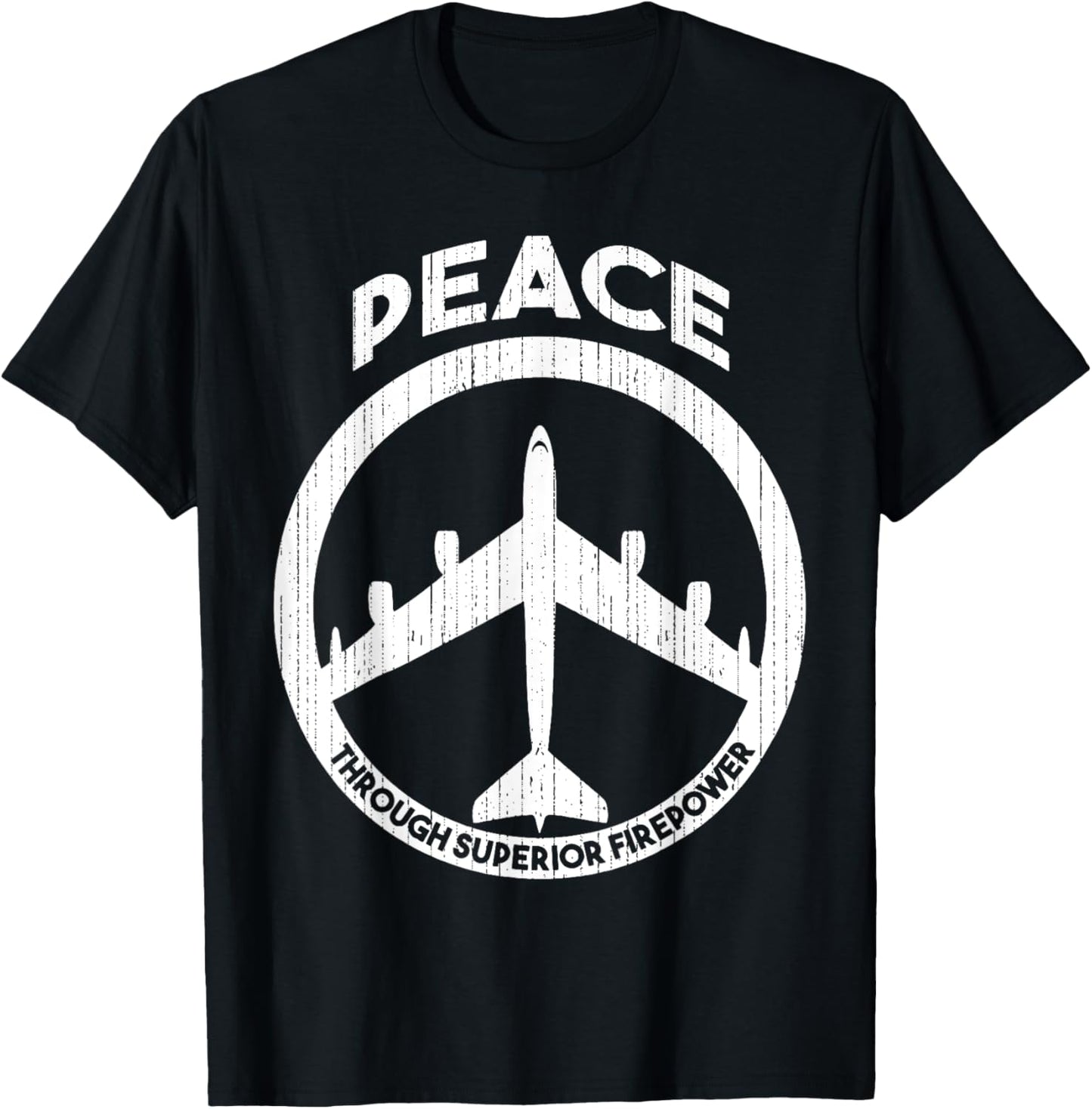 Peace Through Superior Firepower T-Shirt - T-Shirt | Black