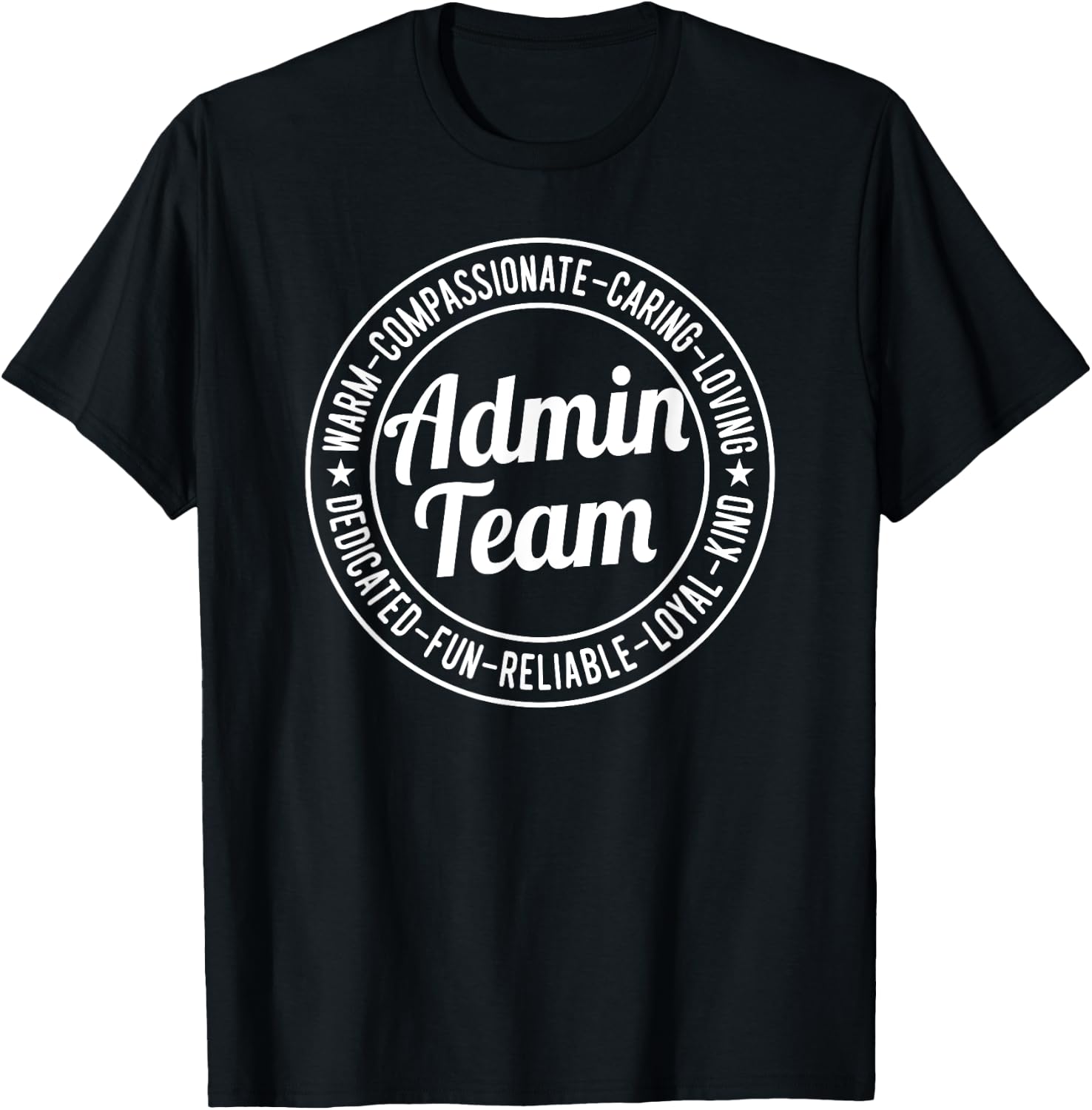 Admin Team - motivational school or office admin team T-Shirt - T-Shirt | Black