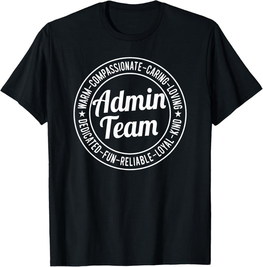 Admin Team - motivational school or office admin team T-Shirt - T-Shirt | Black