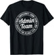 Admin Team - motivational school or office admin team T-Shirt - T-Shirt | Black
