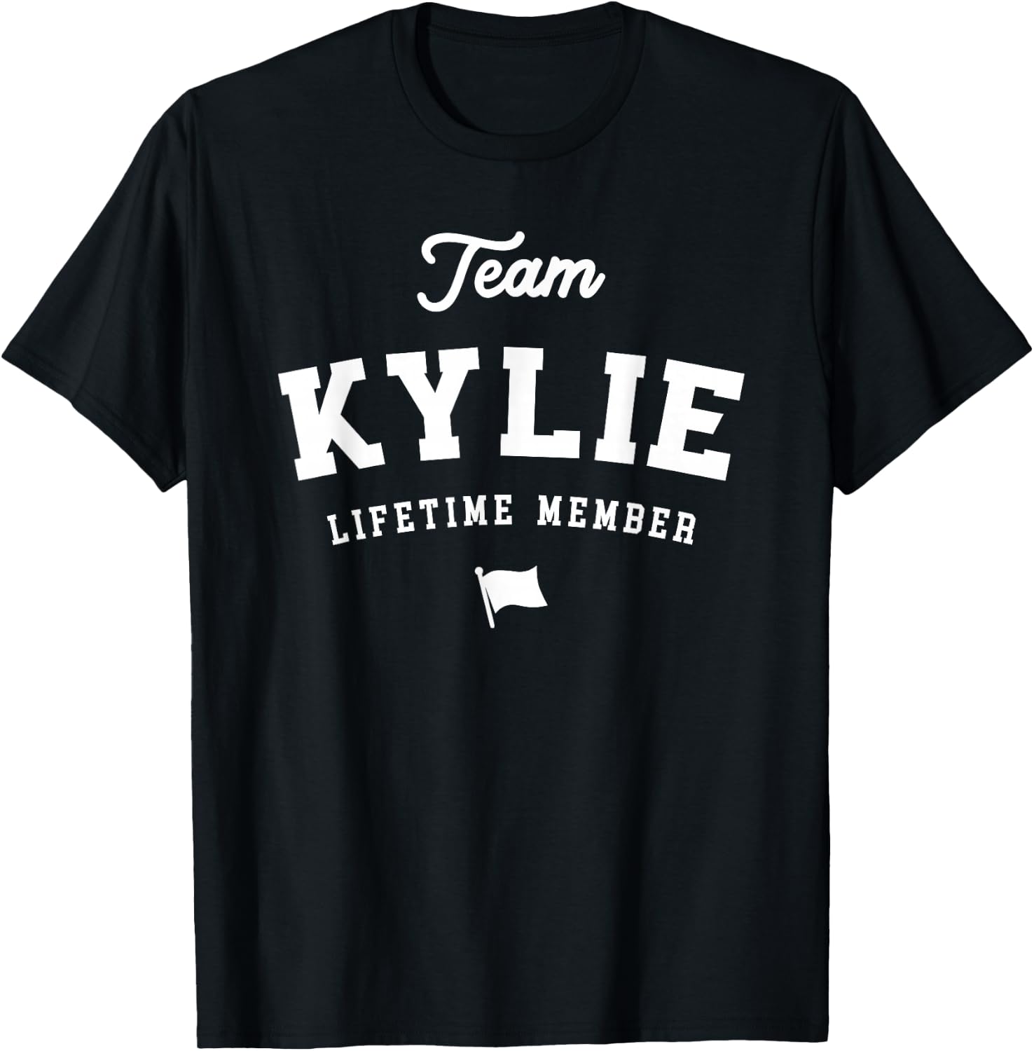 Team Kylie Lifetime Member Funny Name Kylie T-Shirt - T-Shirt | Black
