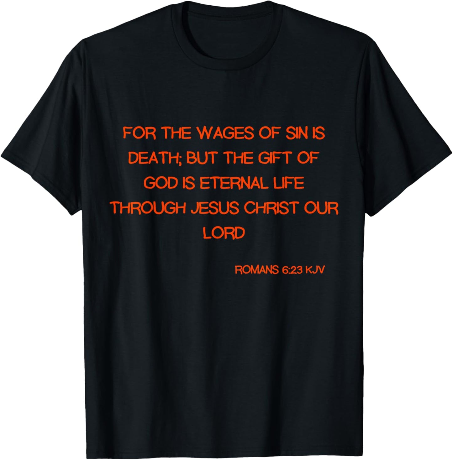 Romans 6:23 KJV Bible Scripture Verse T-Shirt - T-Shirt | Black