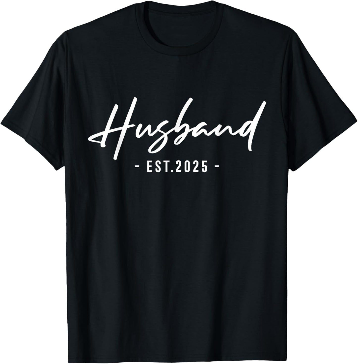 Husband Est 2025 Just Married Honeymoon Hubby Husband 2025 T-Shirt - T-Shirt | Black