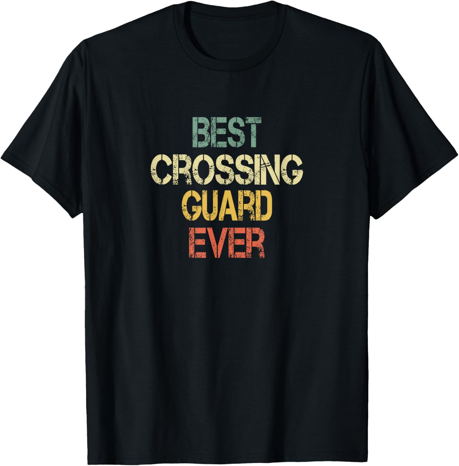 Retro Best Crossing Guard Ever Appreciation Honor School T-Shirt - T-Shirt | Black