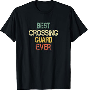Retro Best Crossing Guard Ever Appreciation Honor School T-Shirt - T-Shirt | Black