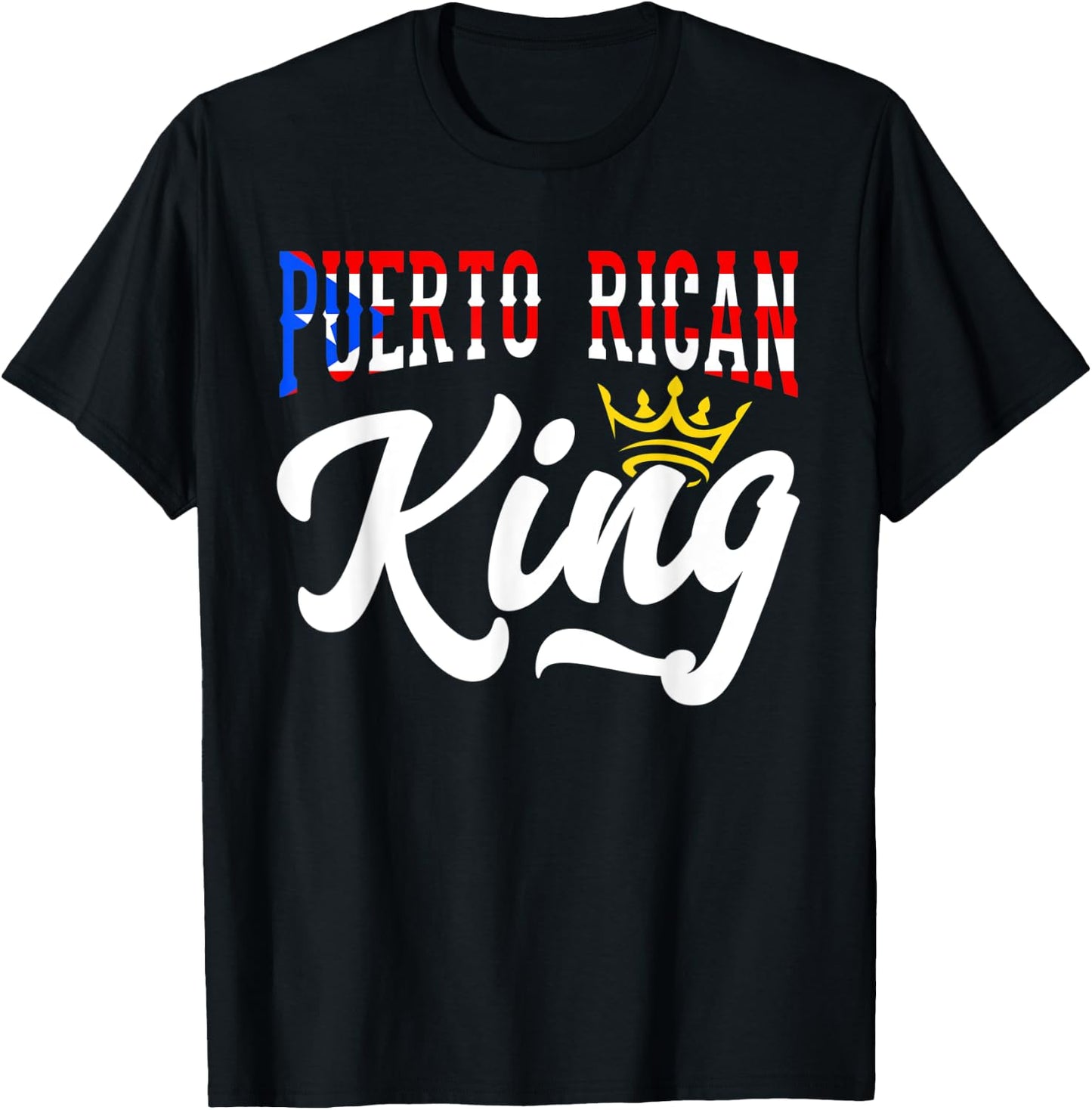 Puerto Rican King Puerto Rico Boricua Puerto Rico Flag T-Shirt - T-Shirt | Black