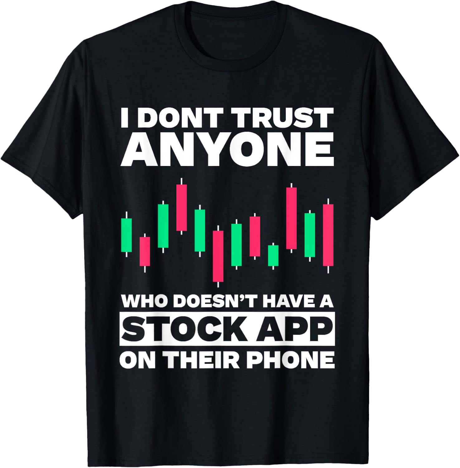 Funny Stock Trading Design Stock Market Stock Trader T-Shirt - T-Shirt | Black