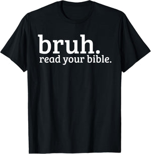 Bruh Meme Read Your Bible God Funny Christian Faith Church T-Shirt - T-Shirt | Black