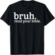 Bruh Meme Read Your Bible God Funny Christian Faith Church T-Shirt - T-Shirt | Black
