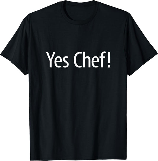Yes Chef! T-Shirt - T-Shirt | Black