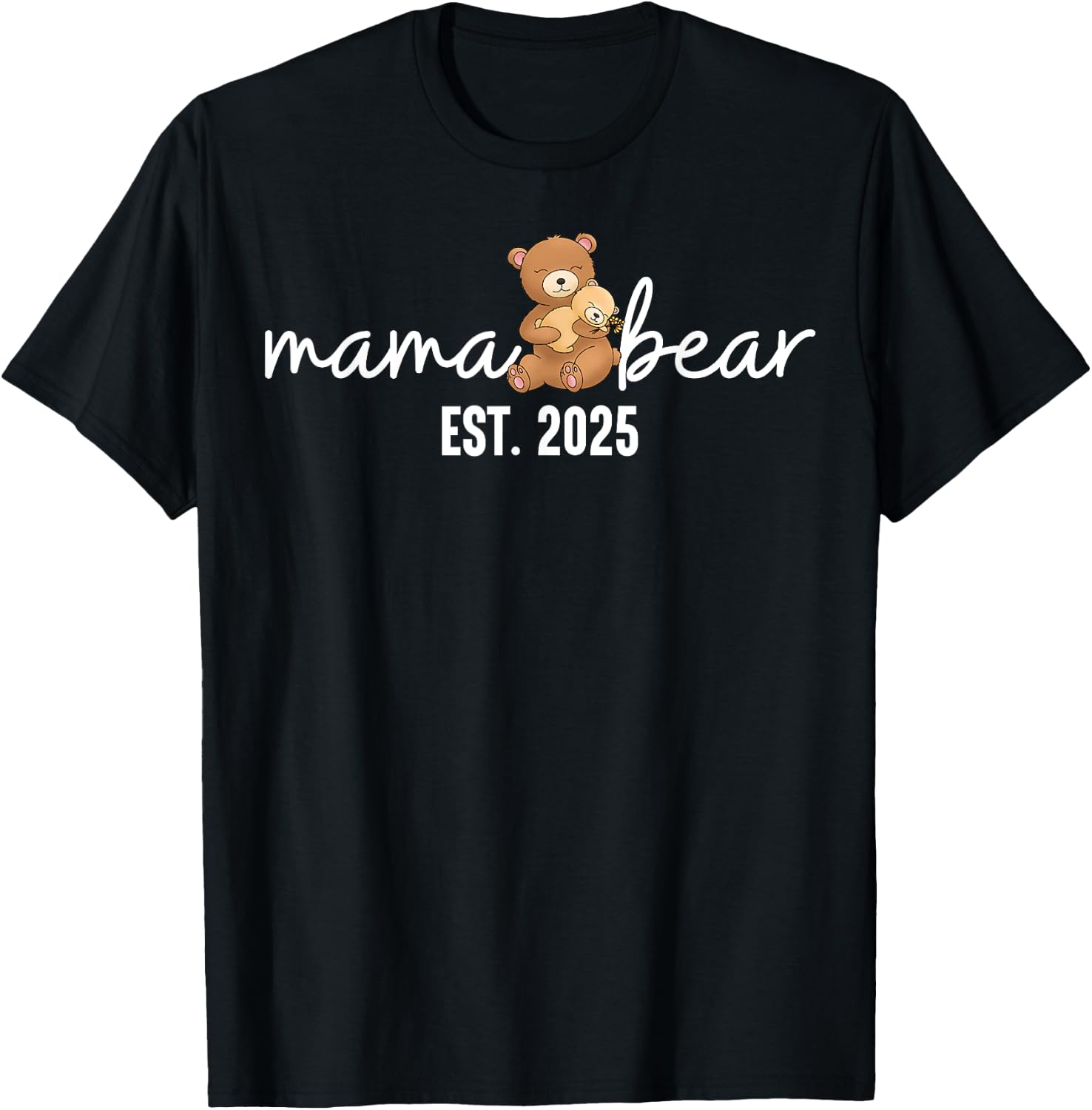 Mama Bear Est 2025 Mother's Day New Mom Pregnancy Reveal T-Shirt - T-Shirt | Black