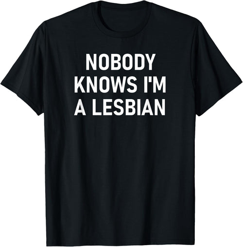 Nobody Knows I'm A Lesbian, Gay, Pride, LBGT, Funny, Family Small