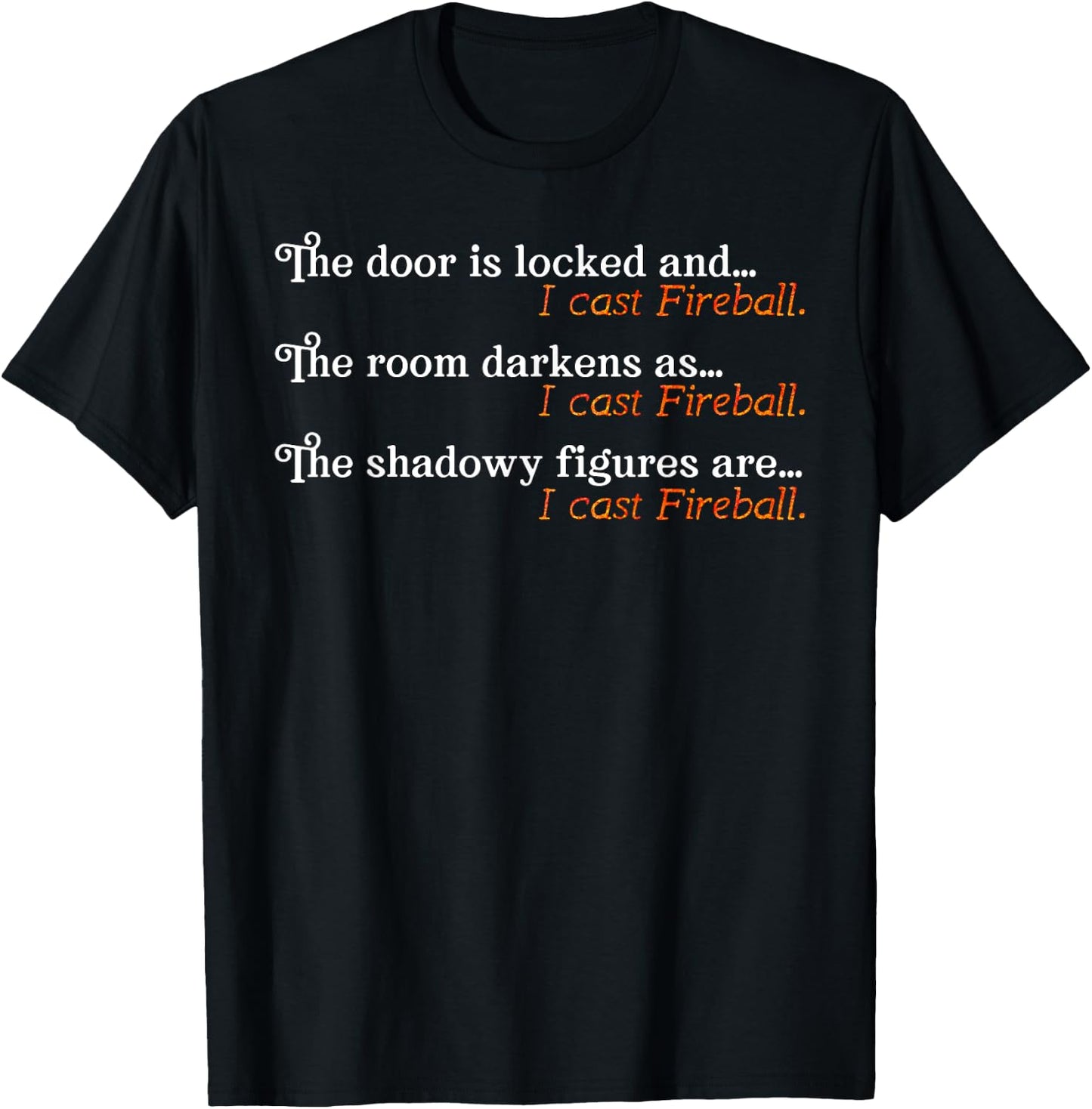 I Cast Fireball Dialogue Funny Wizard T-Shirt - T-Shirt | Black