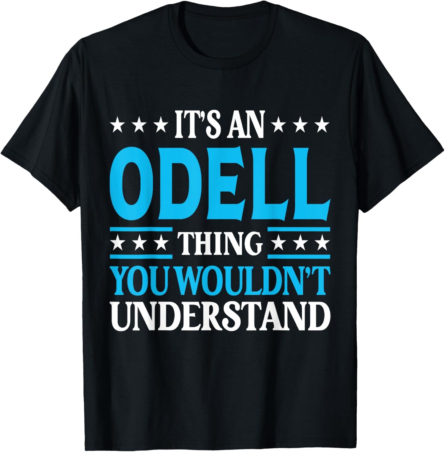 Odell Thing Surname Funny Team Family Last Name Odell T-Shirt - T-Shirt | Black