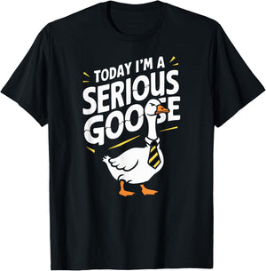 Today I'm a Serious Goose Silly Goose Funny Bird T-Shirt - T-Shirt | Black