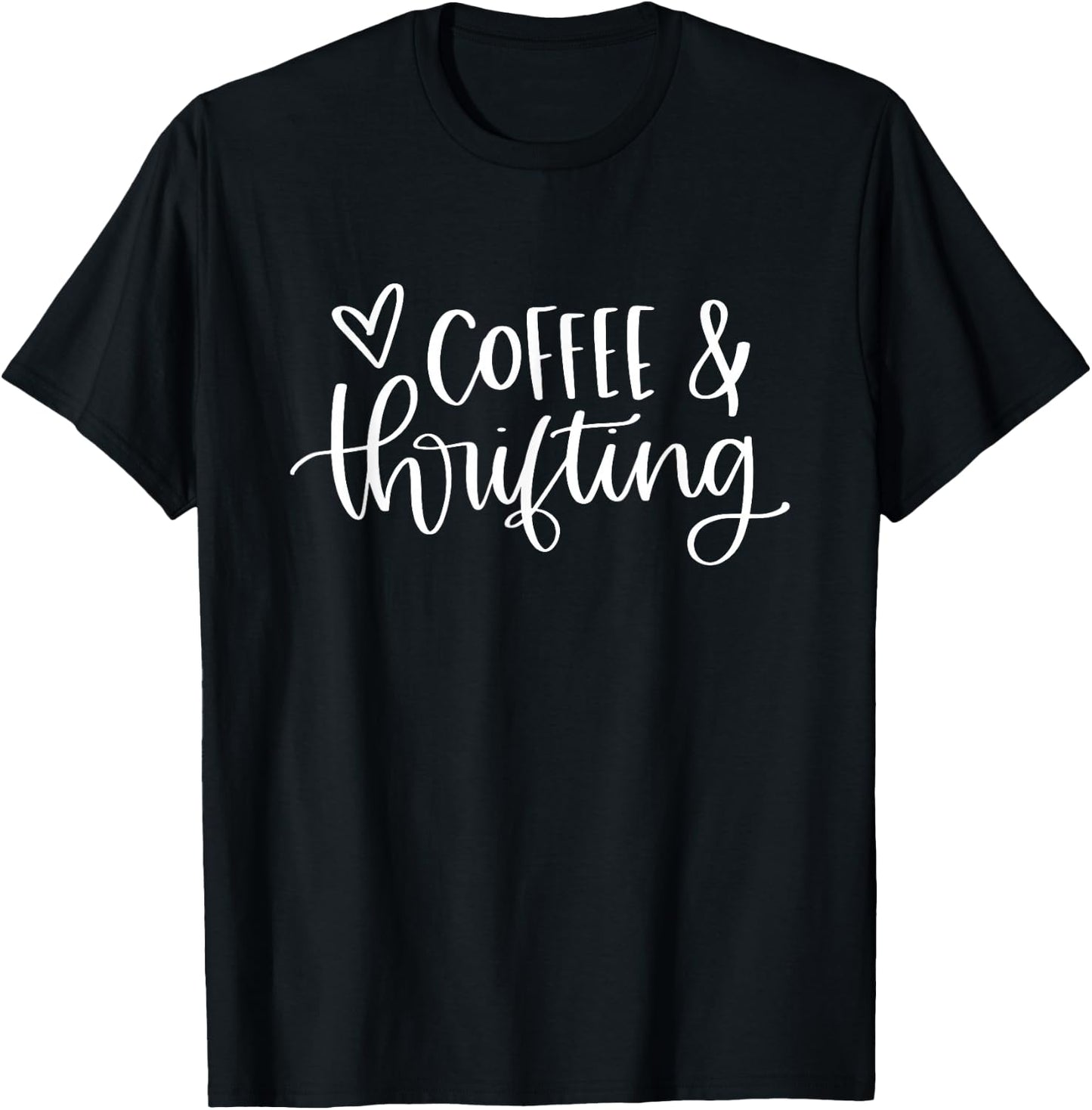 Thrifting And Coffee Lover Vintage Retro Funny T-Shirt - T-Shirt | Black