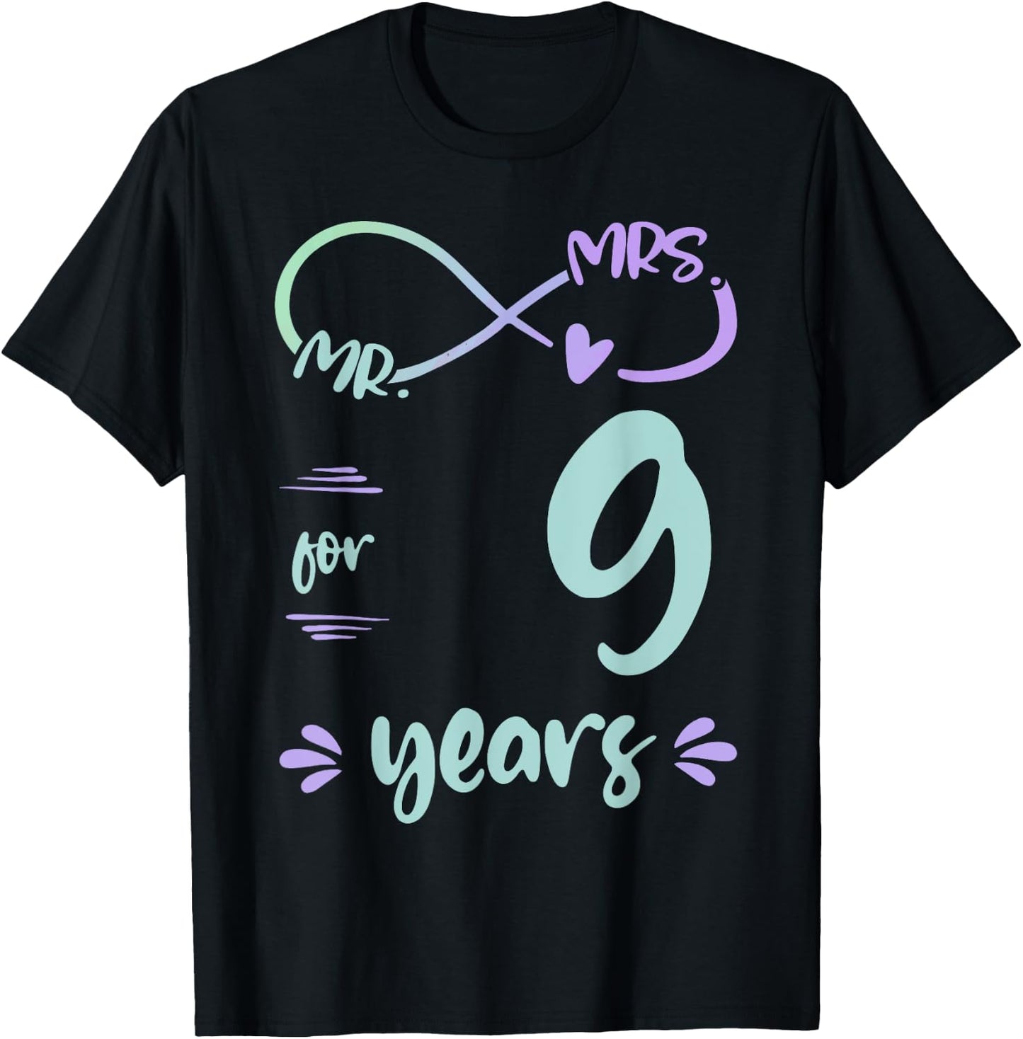 Mr. and Mrs. For 9 Years 9th Anniversary Wife and Husband T-Shirt - T-Shirt | Black
