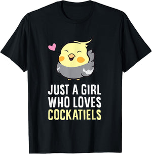 Just a Girl Who Loves Cockatiels T-Shirt - T-Shirt | Black