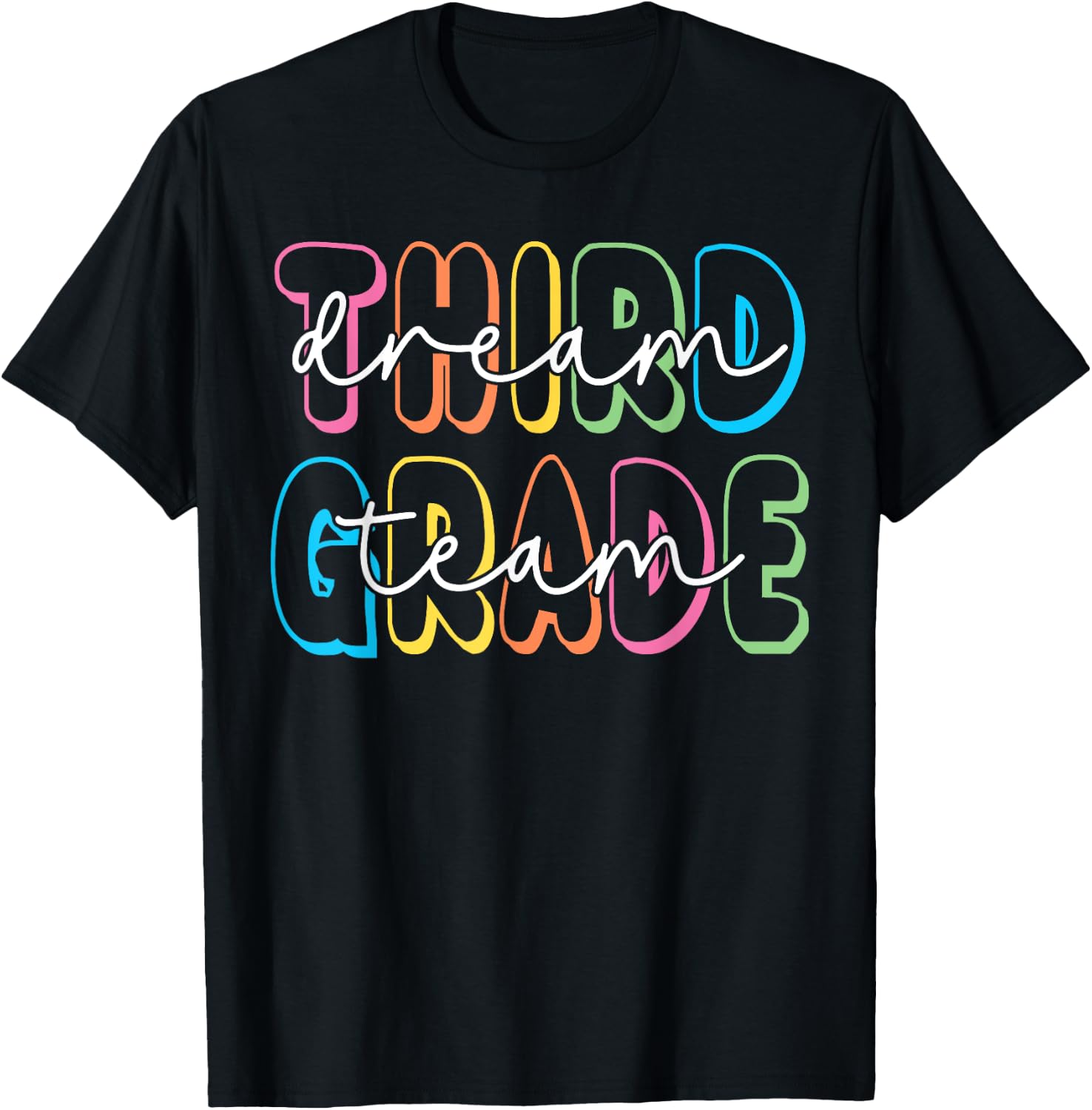 Third Grade Dream Team 3rd Grade Teacher Back to School T-Shirt - T-Shirt | Black