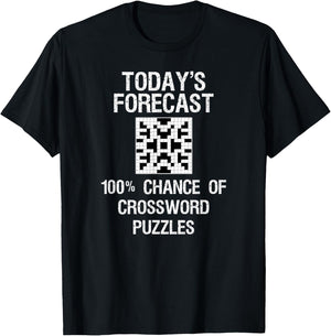 Crossword Puzzle Gift - Funny Today's Forecast T-Shirt - T-Shirt | Black
