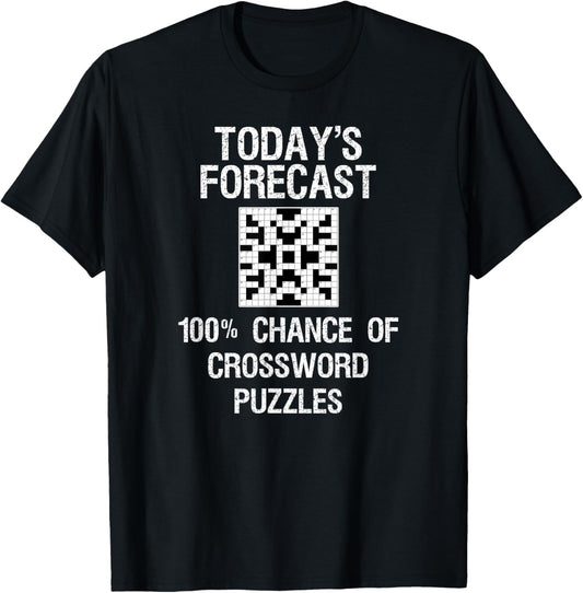 Crossword Puzzle Gift - Funny Today's Forecast T-Shirt - T-Shirt | Black