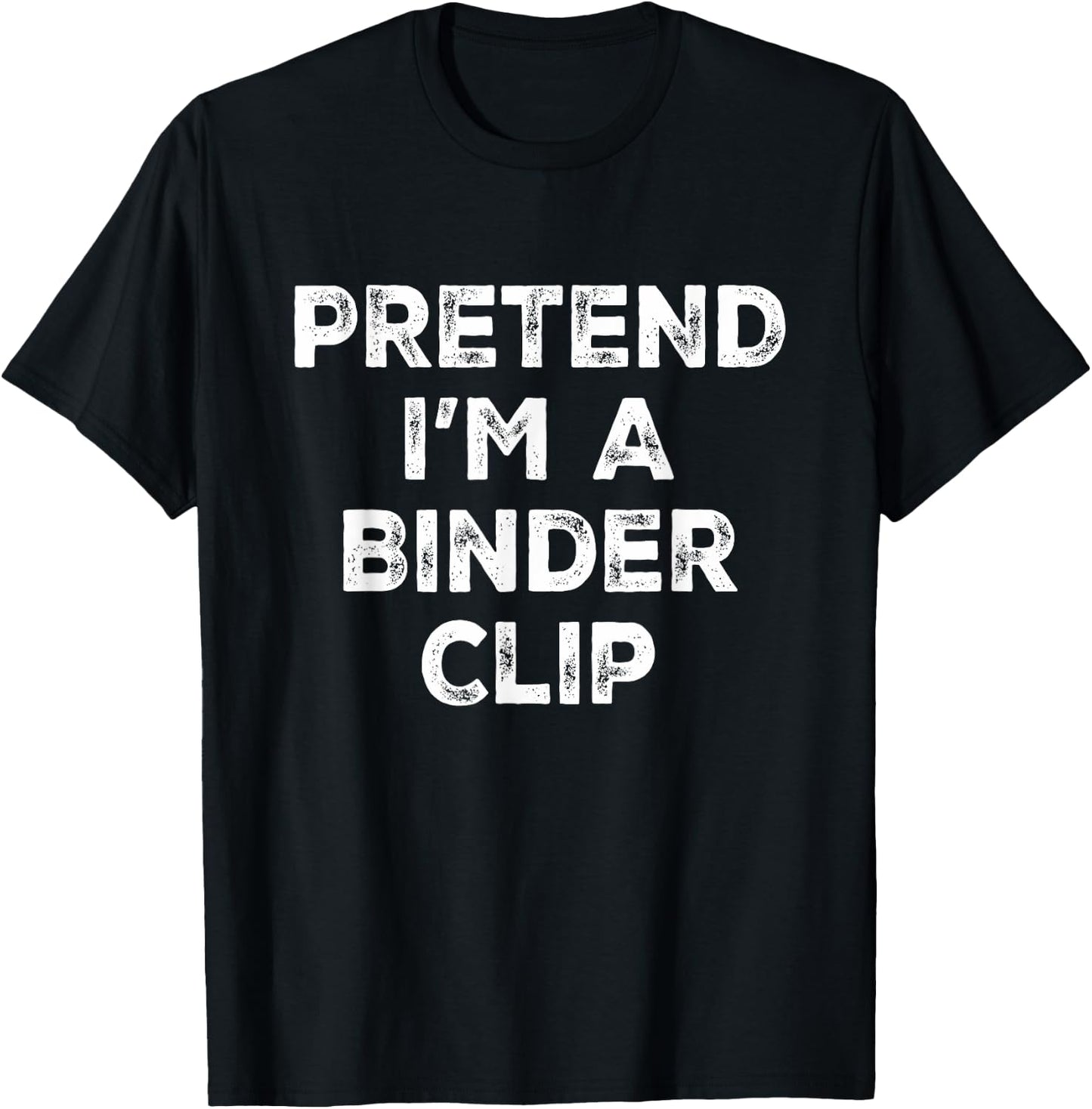 Pretend I'm A Binder Clip Lazy Halloween Costume T-Shirt - T-Shirt | Black