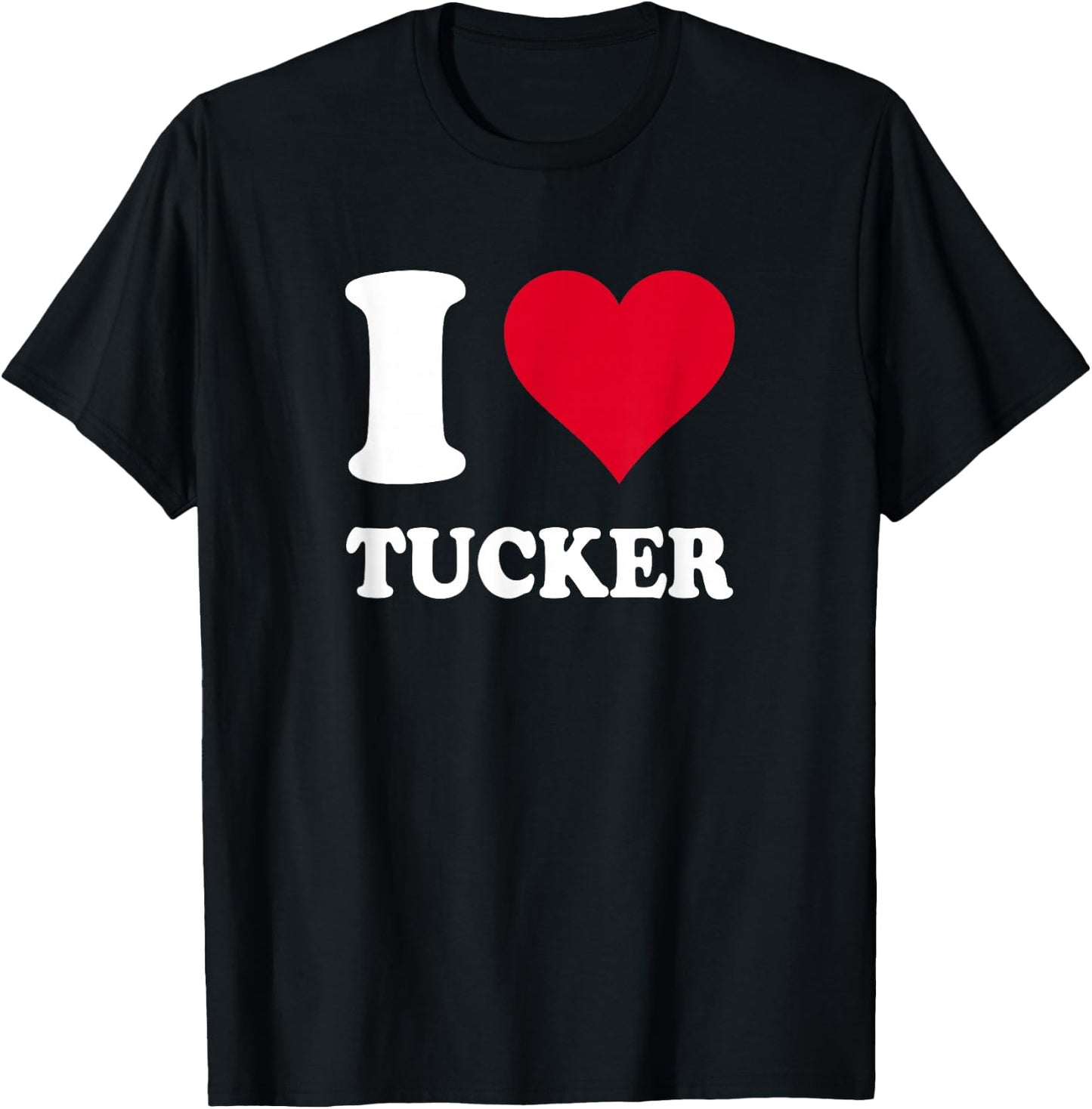 I Love Tucker T-Shirt - T-Shirt | Black