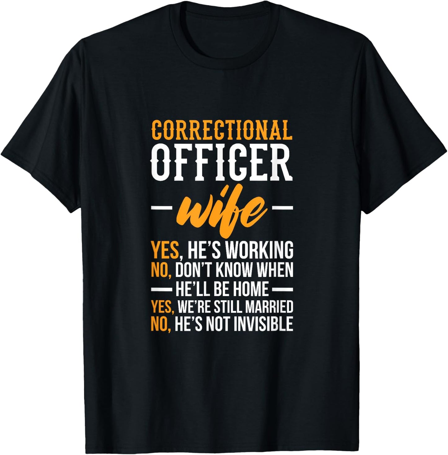 Correctional Officer Wife – Corrections Officer Spouse T-Shirt - T-Shirt | Black