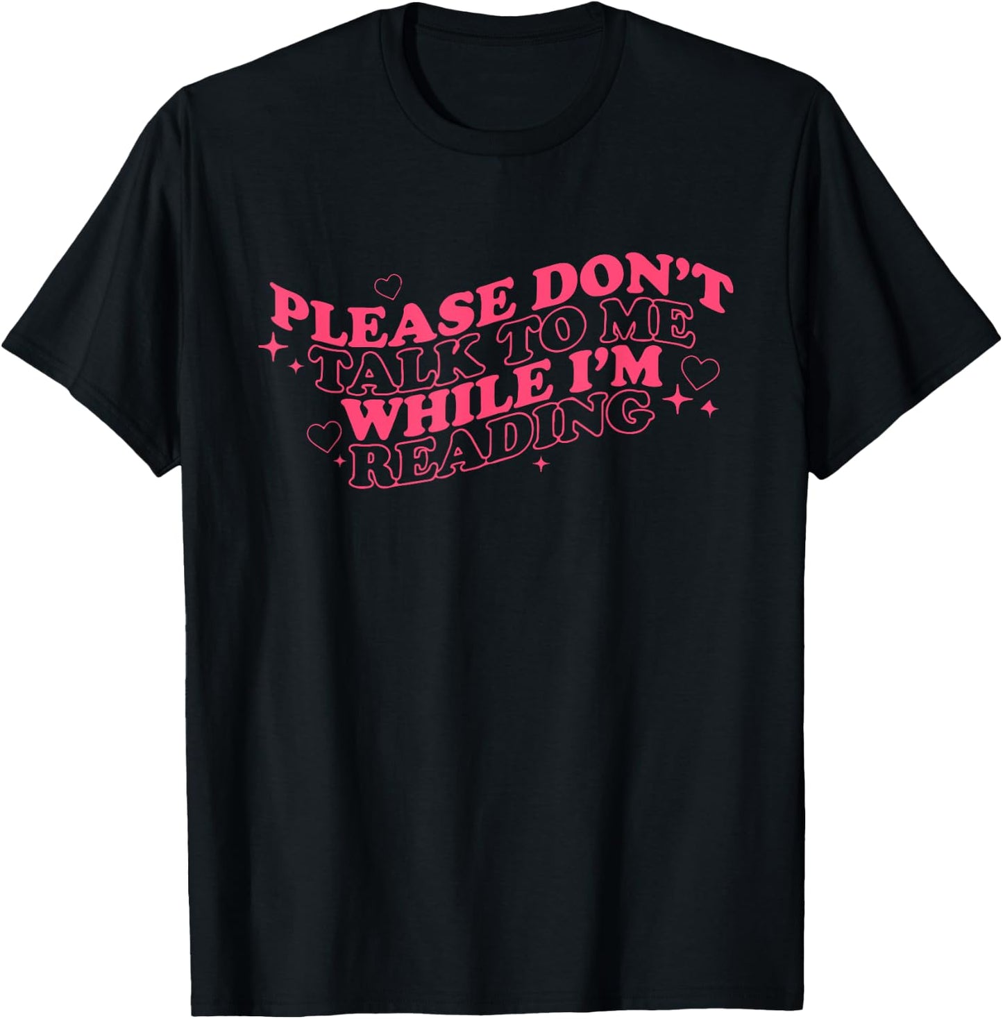 Don't Talk To Me While I'm Reading Apparel T-Shirt - T-Shirt | Black